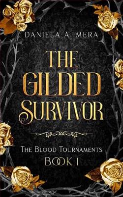 The Gilded Survivor by Daniela A. Mera