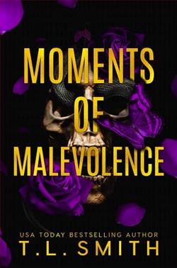 Moments of Malevolence by T.L. Smith