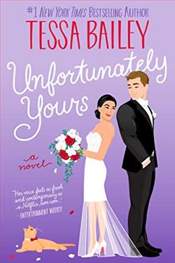 Unfortunately Yours (A Vine Mess) by Tessa Bailey