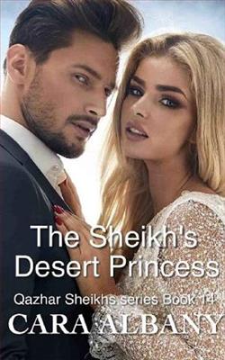The Sheikh's Desert Princess by Cara Albany