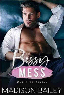 Bossy Mess by Madison Bailey