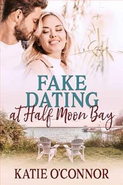 Fake Dating in Half Moon Bay by Katie O'Connor
