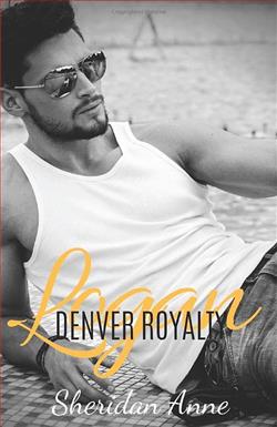 Logan (Denver Royalty) by Sheridan Anne