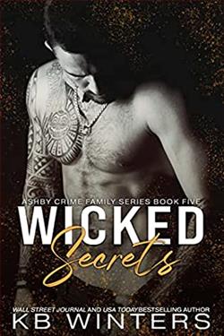 Wicked Secrets (Ashby Crime Family) by K.B. Winters