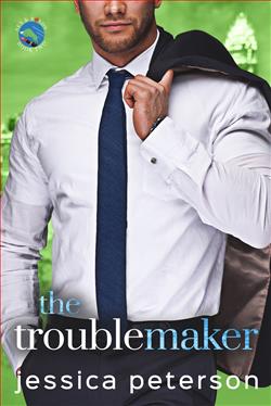 The Troublemaker (Sex & Bonds) by Jessica Peterson