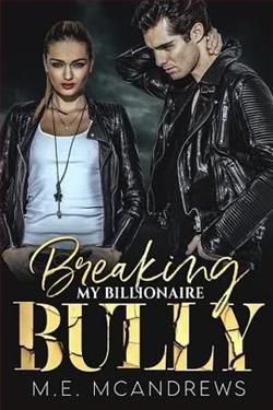 Breaking my Billionaire Bully by M.E. McAndrews