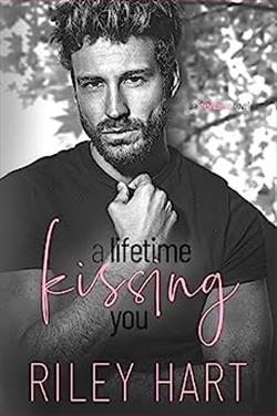 A Lifetime Kissing You (Inevitable) by Riley Hart