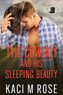 The Cowboy and His Sleeping Beauty by Kaci M. Rose
