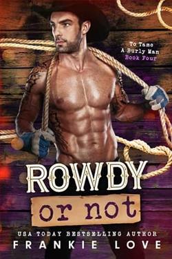 Rowdy or Not by Frankie Love