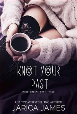 Knot Your Past by Jarica James