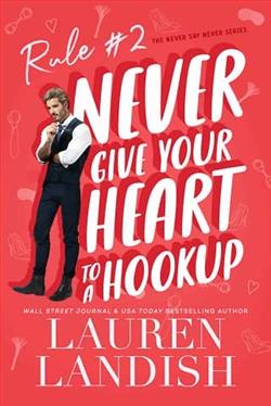 Never Give Your Heart To A Hookup by Lauren Landish