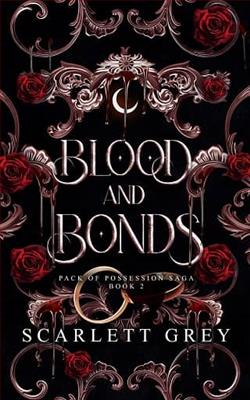 Blood & Bonds by Scarlett Grey