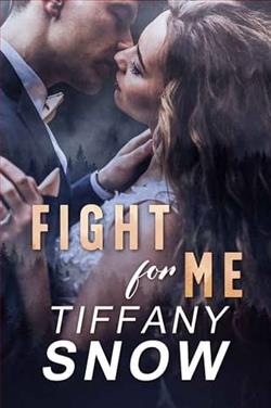 Fight for Me by Tiffany Snow