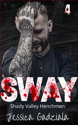 Sway (Shady Valley Henchmen) by Jessica Gadziala