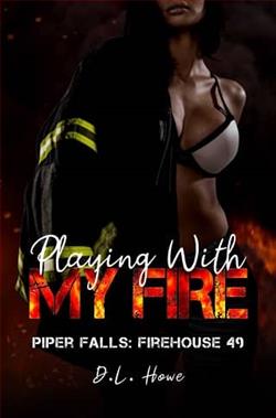 Playing With My Fire by D.L. Howe