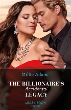 The Billionaire's Accidental Legacy by Millie Adams