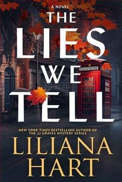 The Lies We Tell by Liliana Hart