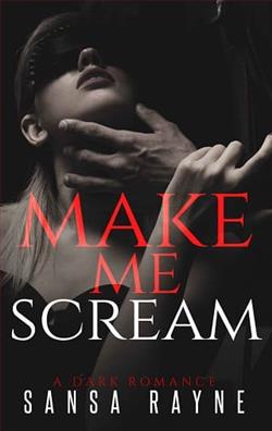 Make Me Scream by Sansa Rayne