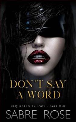 Don't Say A Word by Sabre Rose