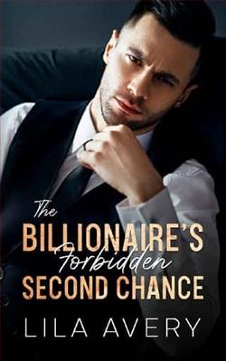 The Billionaire's Forbidden Second Chance by Lila Avery