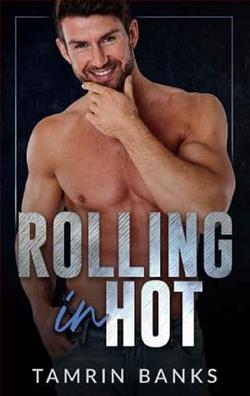 Rolling in Hot by Tamrin Banks