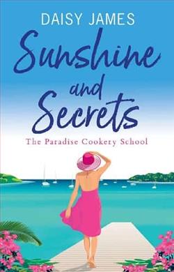 Sunshine and Secrets by Daisy James
