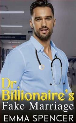 Dr. Billionaire's Fake Marriage by Emma Spencer