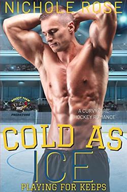 Cold as Ice (Playing For Keeps) by Nichole Rose
