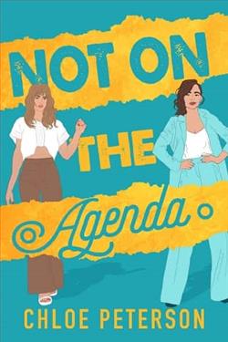 Not On the Agenda by Chloe Peterson