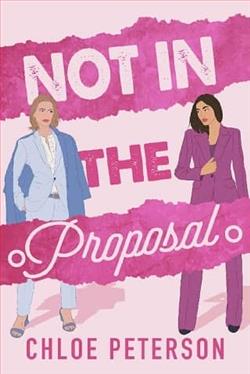 Not In The Proposal by Chloe Peterson