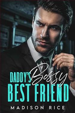 Daddy's Bossy Best Friend by Madison Rice
