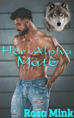 Her Alpha Mate by Rosa Mink