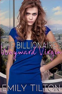 The Billionaire's Wayward Virgin by Emily Tilton