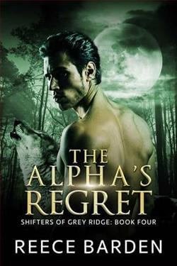 The Alpha's Regret by Reece Barden