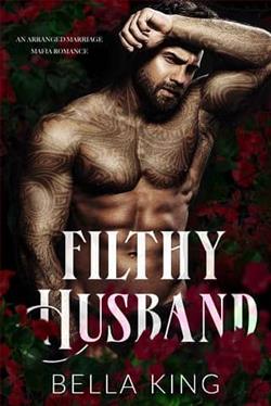 Filthy Husband by Bella King
