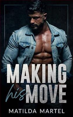 Making His Move by Matilda Martel