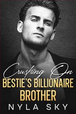 Crushing On Bestie's Billionaire Brother by Nyla Sky