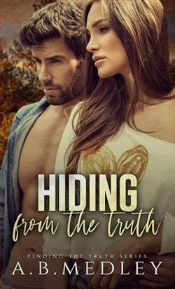 Hiding from the Truth by A.B. Medley