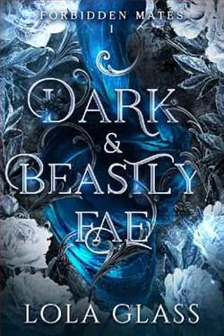 Dark & Beastly Fae by Lola Glass