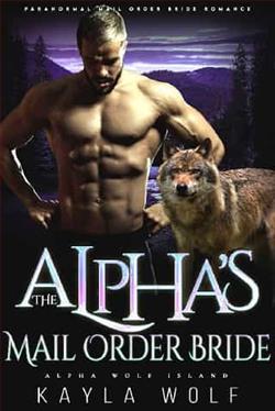 The Alpha's Mail Order Bride by Kayla Wolf