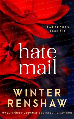 Hate Mail (Paper Cuts) by Winter Renshaw