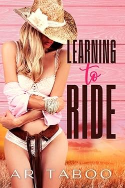 Learning to Ride by A.R. Taboo