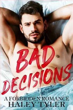 Bad Decisions by Haley Tyler