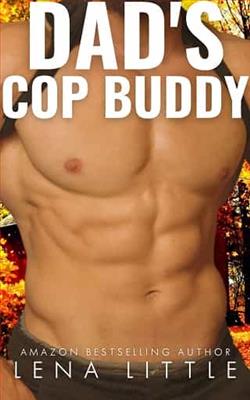 Dad's Cop Buddy by Lena Little