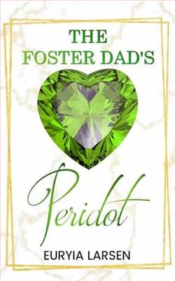 The Foster Dad's Peridot by Euryia Larsen