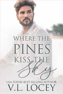 Where the Pines Kiss the Sky by V.L. Locey