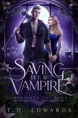 Saving Her Vampire by T.D. Edwards