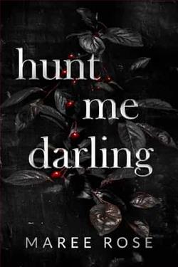 Hunt me Darling by Maree Rose