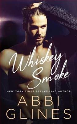 Whiskey Smoke by Abbi Glines