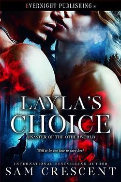 Layla's Choice (Disaster of the Otherworld) by Sam Crescent